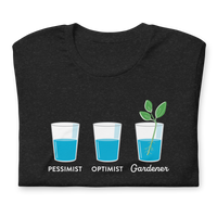 Optimist Gardener Unisex T-shirt