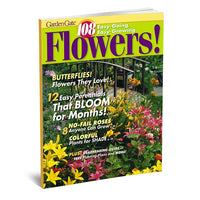 108 Easy-Going, Easy-Growing Flowers!