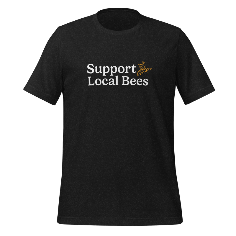 Support Local Bees Unisex t-shirt