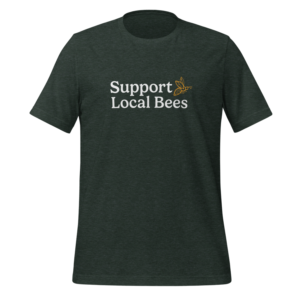 Support Local Bees Unisex t-shirt