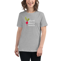 Plant More Seeds Women's Relaxed T-Shirt
