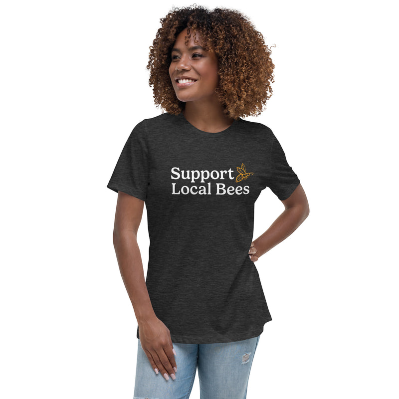 Support Local Bees Women's Relaxed T-Shirt
