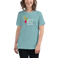 Plant More Seeds Women's Relaxed T-Shirt